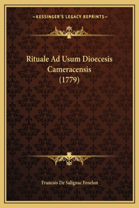 Rituale Ad Usum Dioecesis Cameracensis (1779)
