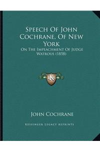 Speech Of John Cochrane, Of New York