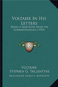 Voltaire In His Letters