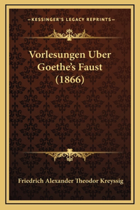 Vorlesungen Uber Goethe's Faust (1866)