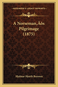 Norseman's Pilgrimage (1875)