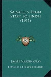Salvation From Start To Finish (1911)