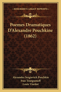 Poemes Dramatiques D'Alexandre Pouchkine (1862)
