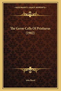 The Germ-Cells Of Pristiurus (1902)