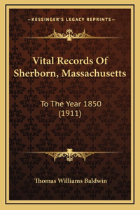 Vital Records Of Sherborn, Massachusetts