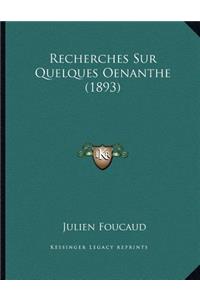 Recherches Sur Quelques Oenanthe (1893)