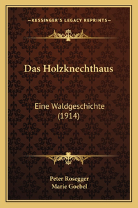 Das Holzknechthaus