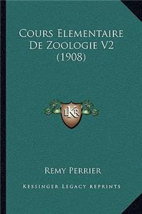 Cours Elementaire De Zoologie V2 (1908)