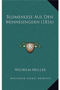 Blumenlese Aus Den Minnesingern (1816)