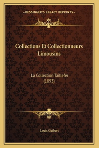 Collections Et Collectionneurs Limousins