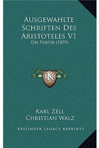 Ausgewahlte Schriften Des Aristoteles V1