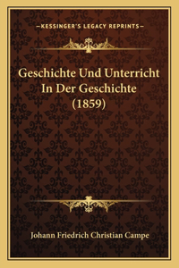 Geschichte Und Unterricht In Der Geschichte (1859)