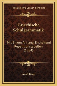 Griechische Schulgrammatik