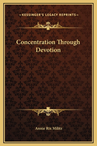 Concentration Through Devotion