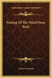 Passing Of The Third Floor Back