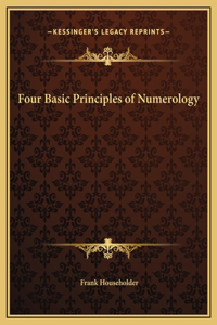 Four Basic Principles of Numerology
