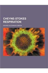 Cheyne-Stokes Respiration