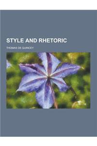 Style and Rhetoric