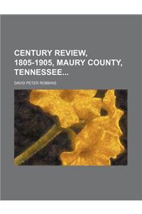 Century Review, 1805-1905, Maury County, Tennessee