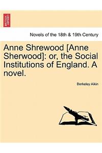 Anne Shrewood [Anne Sherwood]