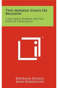Two Modern Essays on Religion