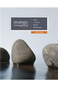Strategic Management: Text and Cases with Connect Plus Access Card