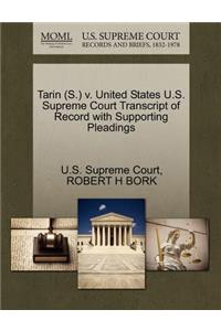Tarin (S.) V. United States U.S. Supreme Court Transcript of Record with Supporting Pleadings