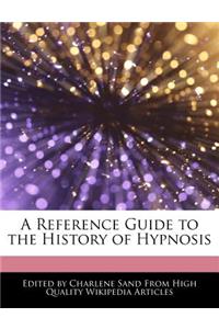 A Reference Guide to the History of Hypnosis