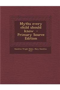 Myths Every Child Should Know