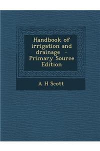 Handbook of Irrigation and Drainage