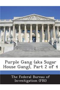 Purple Gang (Aka Sugar House Gang), Part 2 of 4