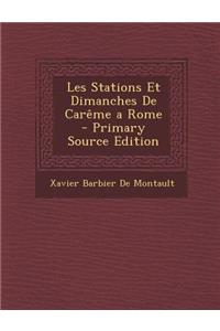 Les Stations Et Dimanches de Careme a Rome