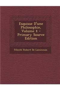Esquisse D'Une Philosophie, Volume 4