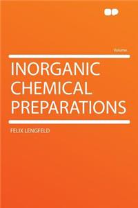 Inorganic Chemical Preparations
