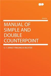 Manual of Simple and Double Counterpoint
