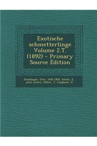 Exotische Schmetterlinge Volume 2.T. (1892)