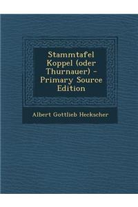 Stammtafel Koppel (Oder Thurnauer)