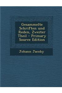 Gesammelte Schriften Und Reden, Zweiter Theil - Primary Source Edition