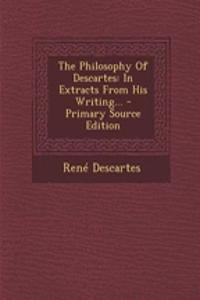 The Philosophy of Descartes