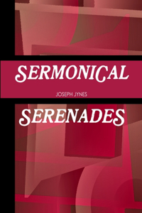 Sermonical Serenades