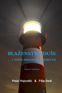 Blazenstvo Duse ... I Nova Mehanika Sebstva - Drugo Izdanje