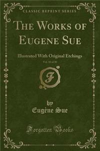 The Works of Eugene Sue, Vol. 10 of 20