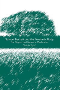 Samuel Beckett and the Prosthetic Body