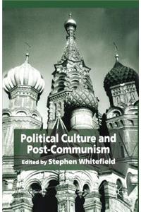 Political Culture and Post-Communism