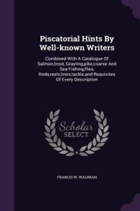 Piscatorial Hints By Well-known Writers