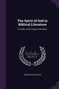 The Spirit of God in Biblical Literature