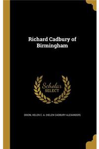 Richard Cadbury of Birmingham