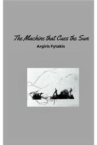 The Machine that Cues the Sun