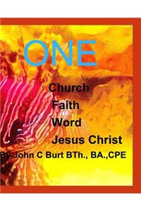 One Church, One Faith, One Word and One Jesus Christ