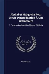 Alphabet Malgache Pour Servir D'introduction À Une Grammaire